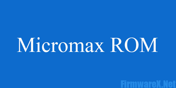 Micromax Stock ROM